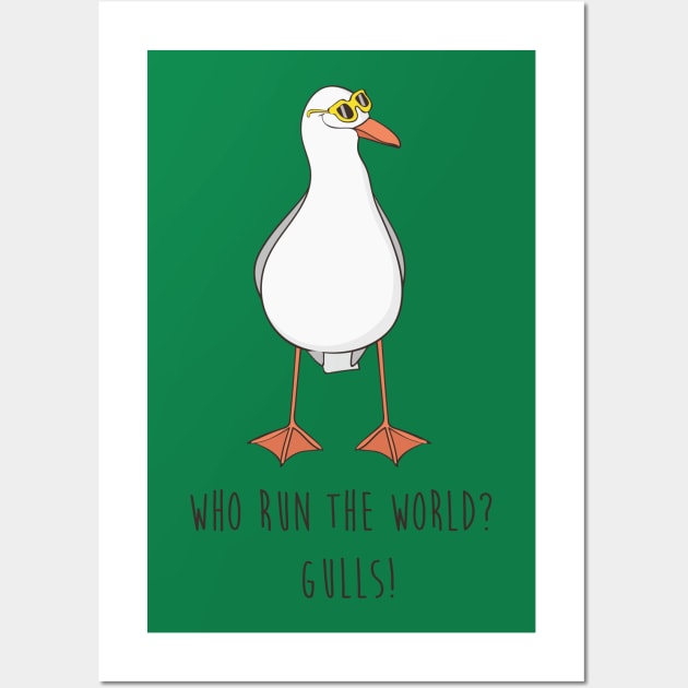 Who Run The World? Gulls Funny Seagull Wall Art by Dreamy Panda Designs